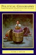 Political Geography World-Economy, Nation-State and Locality cover