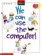 We Can Use Computers cover