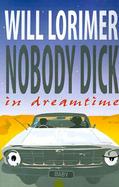 Nobody Dick in Dreamtime cover