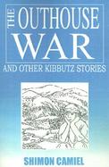 The Outhouse War and Other Kibbutz Stories cover
