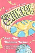 Orfin Bob And the Thomas Twins The Adventure Begins cover