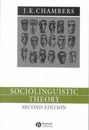 Sociolinguistic Theory Linguistic Variation and Its Social Significance cover