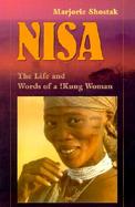 Nisa The Life and Words of a !Kung Woman cover
