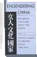 Engendering China Women, Culture, and the State cover