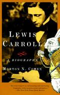 Lewis Carroll A Biography cover