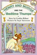 Henry and Mudge and the Bedtime Thumps The Ninth Book of Their Adventures cover