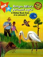 Ranger Mike's Animal ABC's: A Sticker Book from A to Almost Z cover