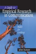 A Guide to Empirical Research in Communication Rules for Looking cover