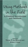 Using Methods in the Field A Practical Introduction and Casebook cover
