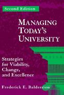Managing Today's University: Strategies for Viability, Change, and Excellence, 2nd Edition cover
