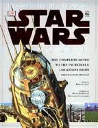 Inside the Worlds of Star Wars Episode I The Complete Guide to the Incredible Locations from the Phantom Menace cover