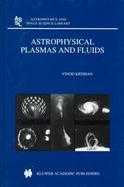 Astrophysical Plasmas and Fluids Astrophysics and Space Science Library cover