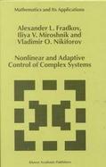 Nonlinear and Adaptive Control of Complex Systems Mathematics and Its Applications cover