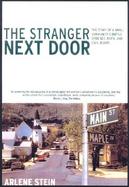 The Stranger Next Door: The Story of a Small Community's Battle Over Sex, Faith, and Civil Rights cover