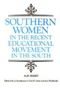 Southern Women in the Recent Educational Movement in the South cover