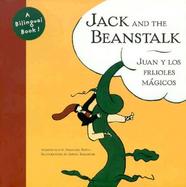 Jack and the Beanstalk/Juan Y Los Frijoles Magicos Juan Y Los Frijoles Magicos cover