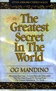 The Greatest Secret in the World; Featuring Your Own Success Recorder Diary With the Ten Great Scrolls for Success from the Greatest Salesman in the cover