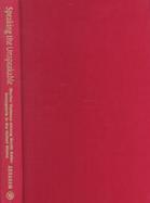 Speaking the Unspeakable: Marital Violence Among South Asian Immigrants in the United States cover