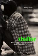 Shelter One Man's Journey from Homelessness to Hope cover