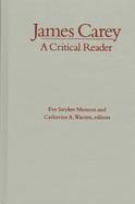 James Carey A Critical Reader cover