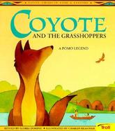 Coyote and the Grasshoppers: A Pomo Legend cover
