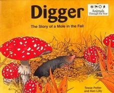 Digger: The Story of a Mole in the Fall cover
