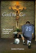 Goal to Go The Spiritual Lessons of Football cover