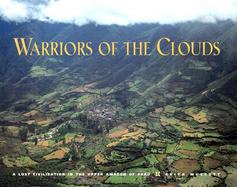 Warriors of the Clouds A Lost Civilization in the Upper Amazon of Peru cover