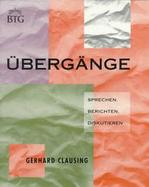 Ubergange Sprechen, Berichten, Diskutieren  German Post-Intermediate/Conversation Text cover