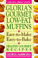 Gloria's Gourmet Low-Fat Muffins cover