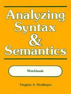 Analyzing Syntax and Semantics Workbook cover