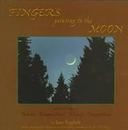 Fingers Pointing to the Moon Words and Images of Paradox-Common Sense-Whimsy-Transcendence cover