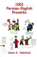 One Thousand & One Persian-English Proverbs: Learning Language and Culture Through Commonly Used Sayings cover