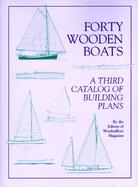 Forty Wooden Boats A Third Catalog of Building Plans cover