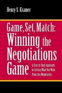 Game, Set, Match Winning the Negotiations Game cover