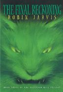 The Final Reckoning Book of Three of the Deptford Mice Trilogy cover