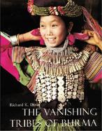 The Vanishing Tribes of Burma cover