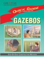 Quick Guide: Gazebos: Step-By-Step Construction Methods cover