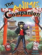 The Anime Companion What's Japanese in Japanese Animation? cover