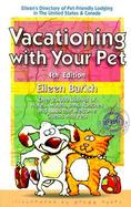 Vacationing with Your Pet: Eileen's Directory of Pet-Friendly Lodging in the United States & Canada cover
