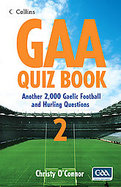 Gaa Quiz Book 2 Another 2,000 Gaelic Football and Hurling Questions cover