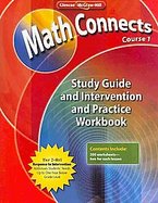 Math Connects: Concepts, Skills, and Problems Solving, Course 1, Study Guide and Intervention Workbook cover