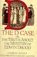 The D. Case: The Truth about the Mystery of Edwin Drood cover