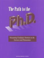 The Path to the Ph.D. Measuring Graduate Attrition in the Sciences and Humanities cover