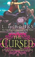 The Cursed A Vampire Huntress Legend cover