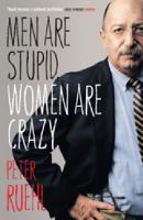 Men Are Stupid, Women Are Crazy : The Best of Ruehl cover