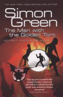 The Man With The Golden Torc: Secret Histories Book 1: Man with the Golden Torc Bk. 1 (Gollancz S.F.) cover