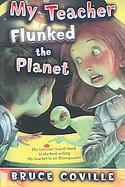 My Teacher Flunked the Planet (My Teacher) cover