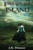 Fire on the Island : Vigilati, Book One cover