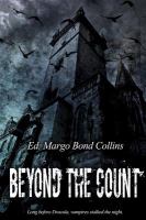 Beyond the Count : The Literary Vampire of the Eighteenth and Nineteenth Centuries cover
